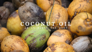 coconut oil